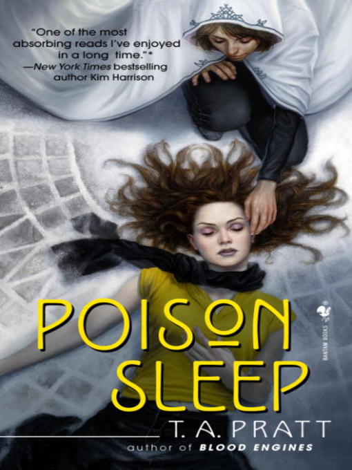Title details for Poison Sleep by Tim Pratt - Available